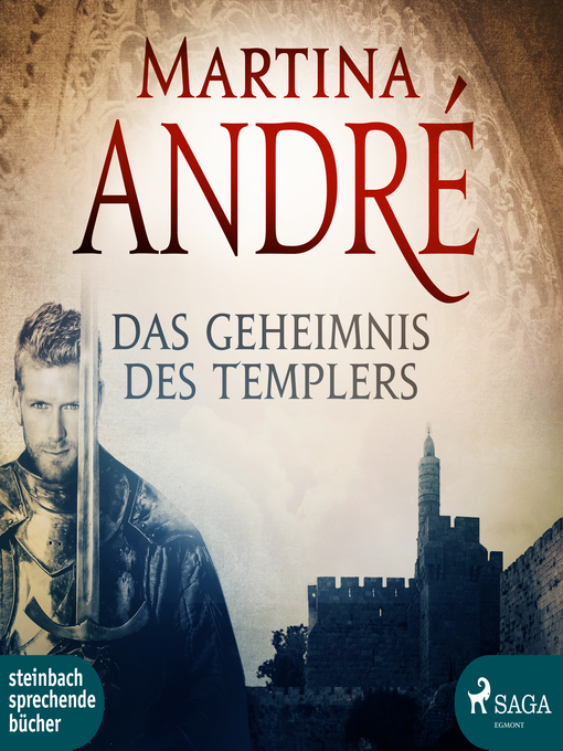Title details for Das Geheimnis des Templers (Ungekürzt) by Martina André - Available
